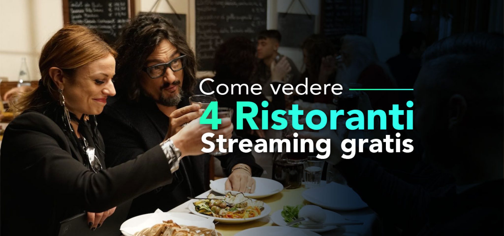 Come vedere 4 Ristoranti streaming [GUIDA 2022] AllertaPrivacy.it