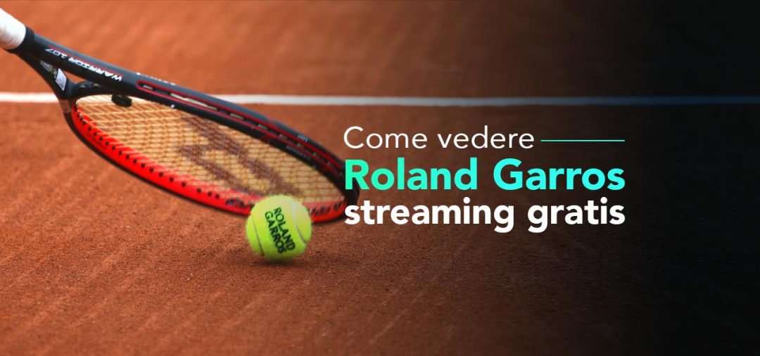 Come vedere il Roland Garros in streaming 2024