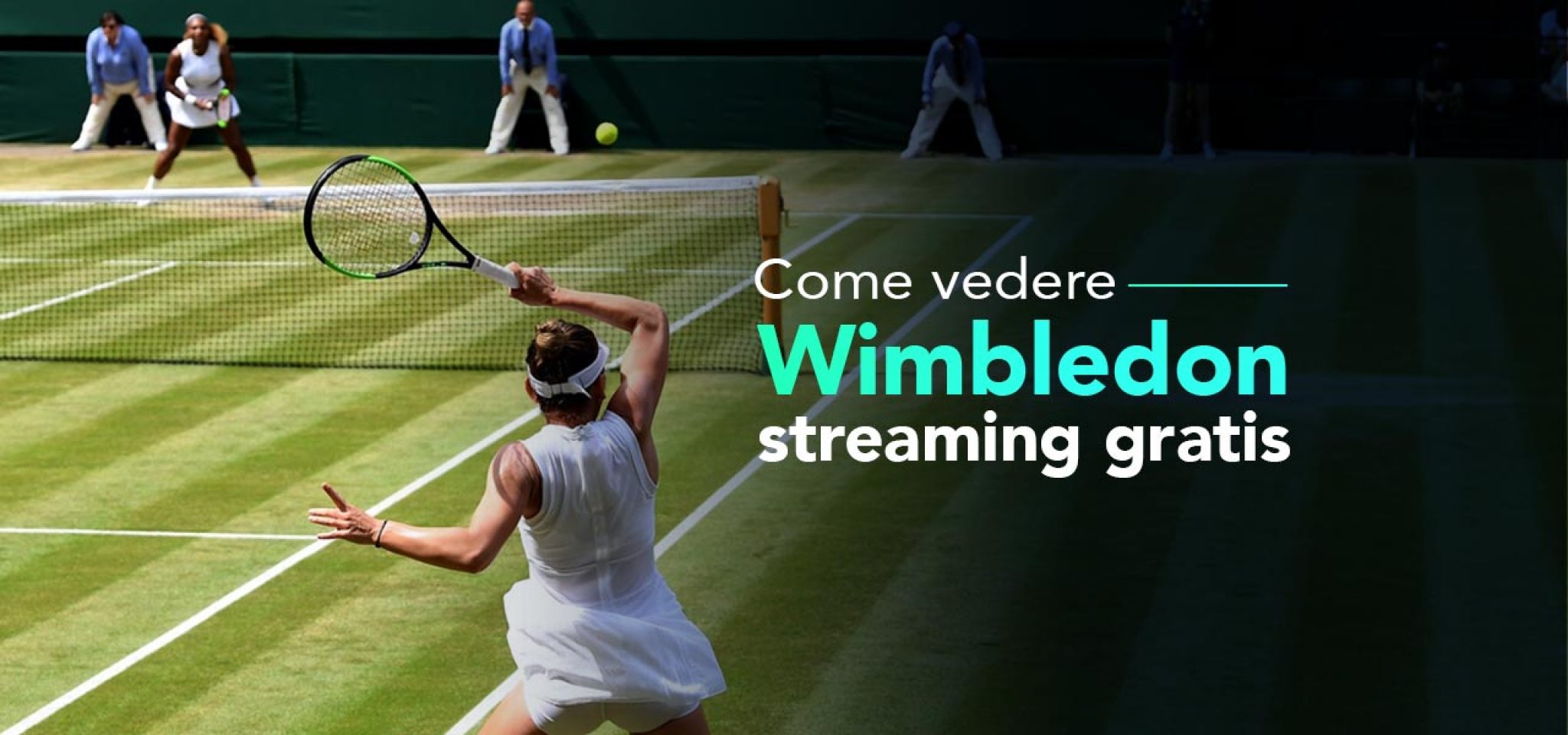 Come vedere Wimbledon 2024 streaming