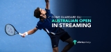 Come vedere l’Australian Open 2022 in streaming