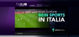 Come vedere BeIN Sport dall’Italia 2023