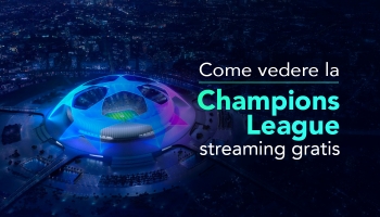 Come vedere la Champions League in streaming 2026