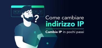 Come cambiare indirizzo IP