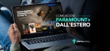Come Vedere Paramount+ Streaming Estero [2023 Guida]