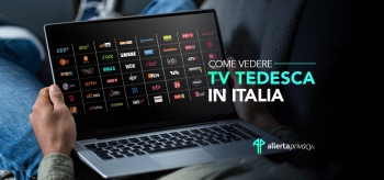 Come vedere TV Tedesca in Italia senza problemi nel 2022