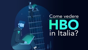 Come vedere HBO in Italia od ovunque tu sia nel 2025