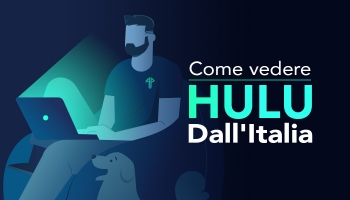 Come sbloccare Hulu Italia nel 2025