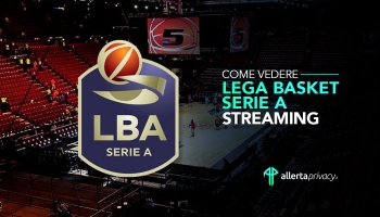 Come vedere la Lega Basket Serie A Streaming [2025 Guida]