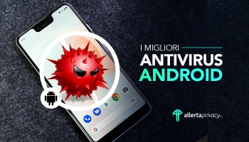 Miglior Antivirus Android [Classifica 2024]