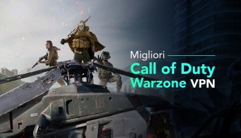 La migliore VPN per Call Of Duty Warzone 2024