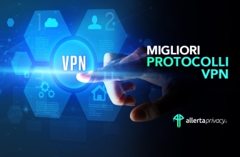 Protocolli VPN: Tutto quello che devi sapere