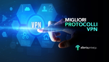 Protocolli VPN: Tutto quello che devi sapere