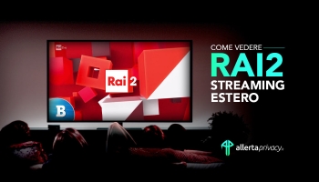 Come vedere Rai 2 streaming estero 2024