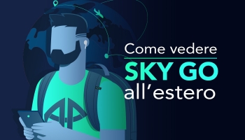 Come vedere Sky Go all’estero nel 2025