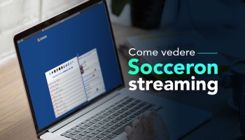 Come vedere SoccerOn calcio nel 2025