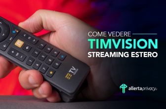 Come vedere TIMVision Streaming Estero [2022 Guida Completa]