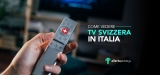 Come vedere TV Svizzera Streaming [Guida Completa 2023]