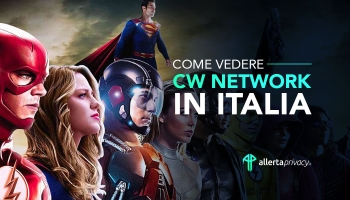 Come vedere CW streaming dall’Italia 2024