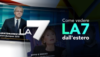 Come vedere La7 streaming estero 2025
