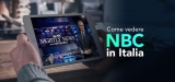 Come guardare NBC in Italia 2022