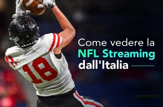 Come guardare l’NFL streaming dall’Italia e dall’estero: la nostra guida 2022