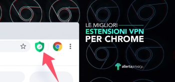 Migliori estensioni Chrome VPN 2026