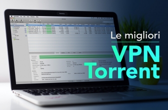 VPN Torrent | Fare torrenting non è mai stato così facile